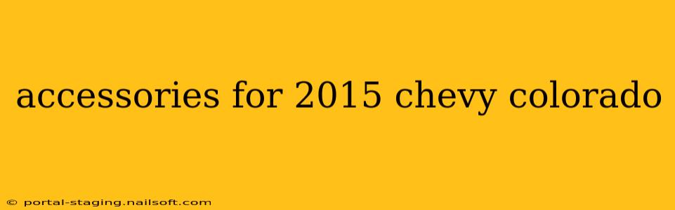 accessories for 2015 chevy colorado