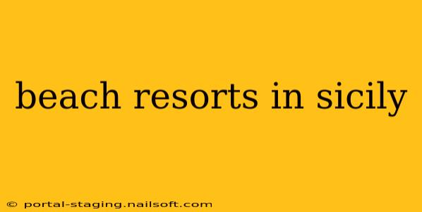 beach resorts in sicily