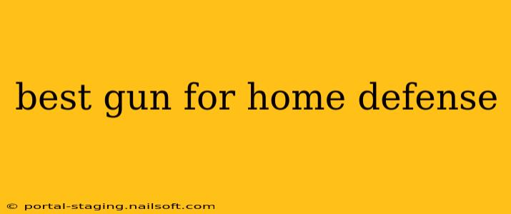 best gun for home defense