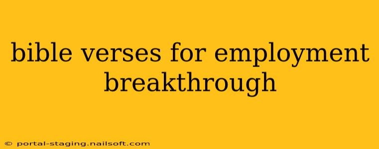 bible verses for employment breakthrough