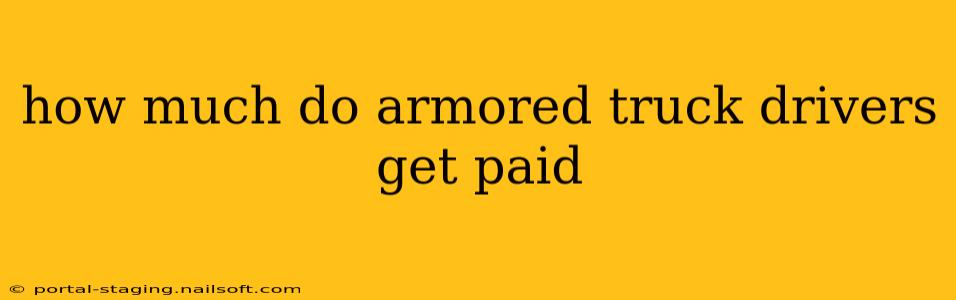 how much do armored truck drivers get paid