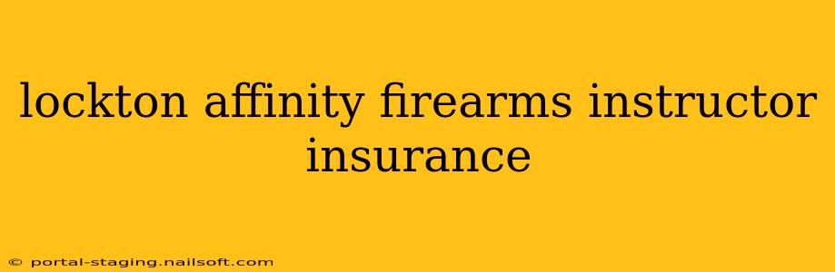 lockton affinity firearms instructor insurance