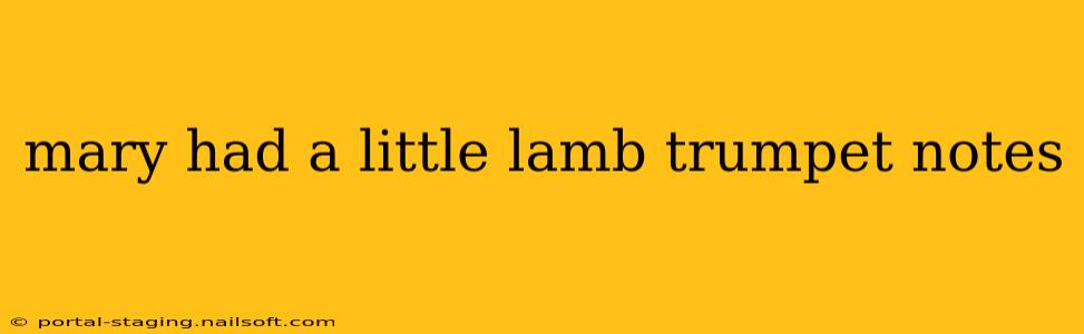 mary had a little lamb trumpet notes