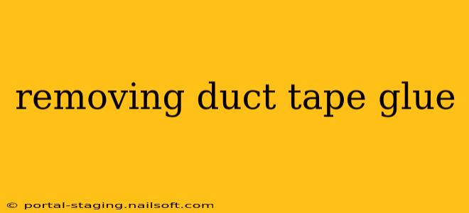 removing duct tape glue