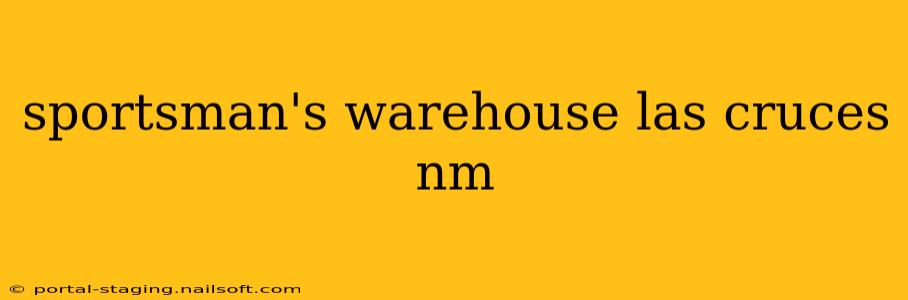 sportsman's warehouse las cruces nm