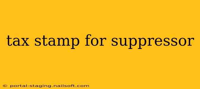 tax stamp for suppressor