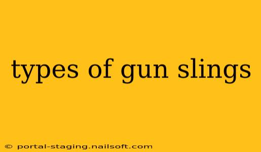 types of gun slings