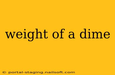 weight of a dime